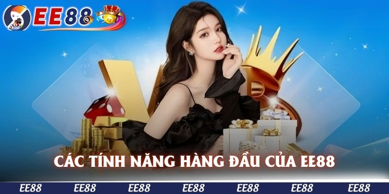 Các tính năng hàng đầu của EE88