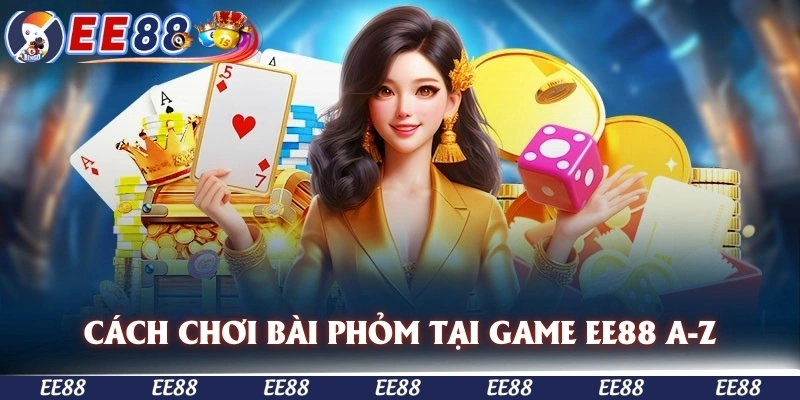 cách chơi bài phỏm