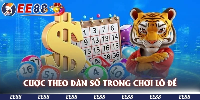 Tiến hành cược theo dàn số trong chơi lô đề