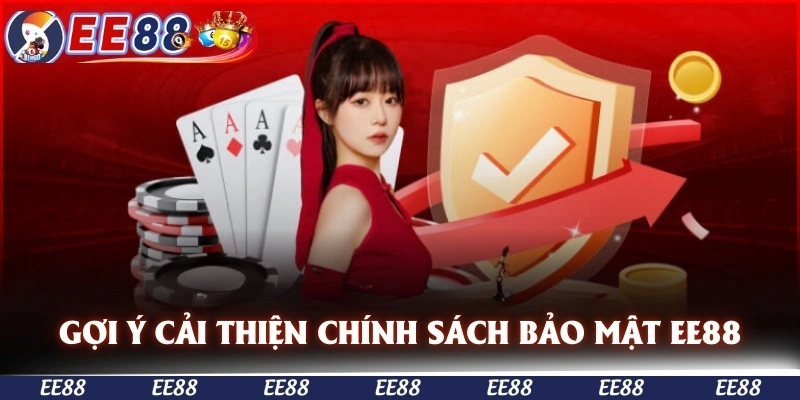 Gợi ý cải thiện hiệu quả chính sách bảo mật EE88
