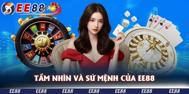 Tầm nhìn và sứ mệnh phát triển về chúng tôi EE88